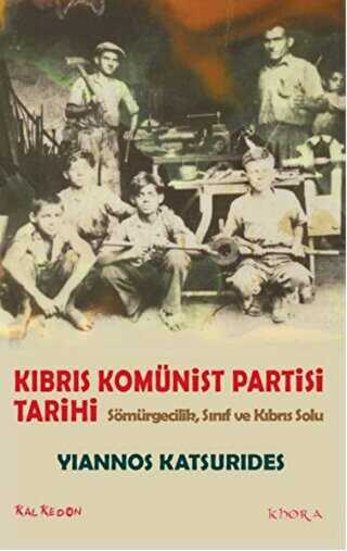 Kıbrıs Komünist Partisi Tarihi - Kalkedon Yayıncılık