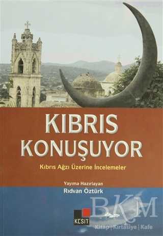 Kıbrıs Konuşuyor - Kesit Yayınları