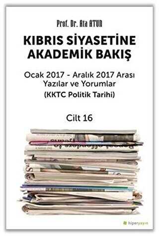 Kıbrıs Siyasetine Akademik Bakış - Cilt 16 - 1
