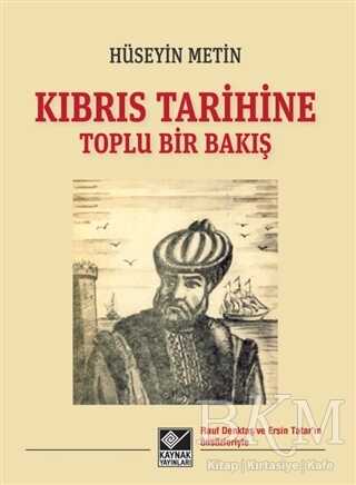 Kıbrıs Tarihine Toplu Bir Bakış - Kaynak Yayınları