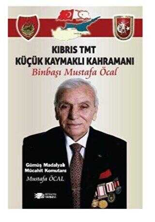 Kıbrıs Tmt Küçük Kaymaklı Kahramanı Binbaşı Mustafa Öcal