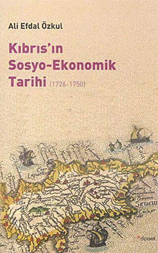 Kıbrıs’ın Sosyo-Ekonomik Tarihi 1726-1750
