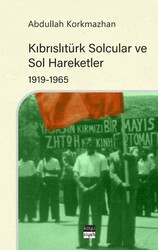 Kıbrıslıtürk Solcular ve Sol Hareketler 1919-1965 - Koyu Siyah Kitap
