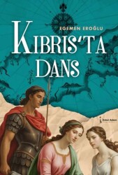 Kıbrıs’ta Dans - İkinci Adam Yayınları