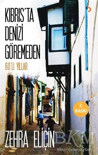 Kıbrıs`ta Denizi Göremeden - Cinius Yayınları