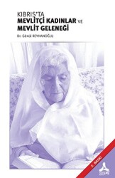 Kıbrıs’ta Mevlitçi Kadınlar ve Mevlit Geleneği - Sonçağ Yayınları