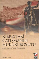 Kıbrıs`taki Çatışmanın Hukuki Boyutu - IQ Kültür Sanat Yayıncılık