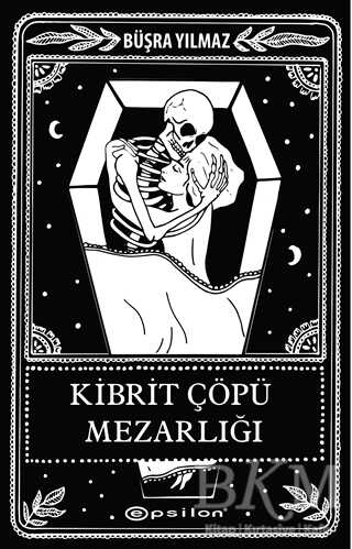 Kibrit Çöpü Mezarlığı - Epsilon Yayınevi