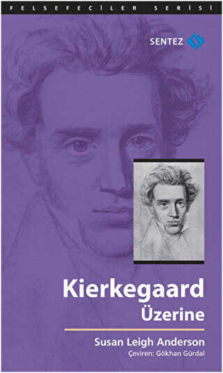 Kierkegaard Üzerine - Sentez Yayınları