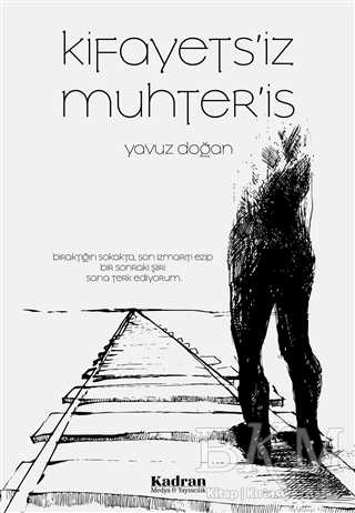 Kifayets’iz Muhter’is - Kadran Medya Yayıncılık