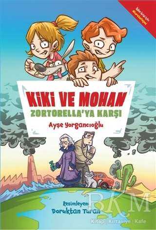 Kiki ve Mohan Zortorella`ya Karşı - 2