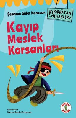 Kıkırdayan Meslekler 2 – Kayıp Meslek Korsanları