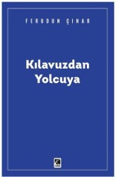 Kılavuzdan Yolcuya - Çıra Yayınları