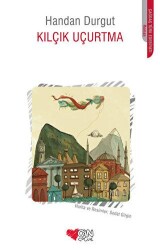 Kılçık Uçurtma - Can Çocuk Yayınları