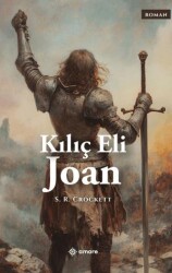 Kılıç Eli Joan - Amore Yayınevi