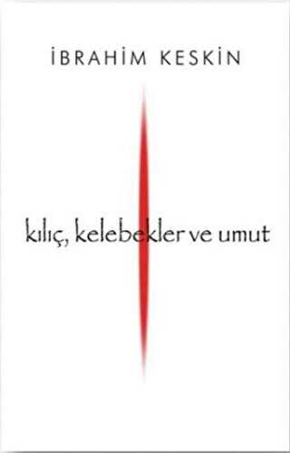 Kılıç, Kelebekler ve Umut - Zeplin Kitap