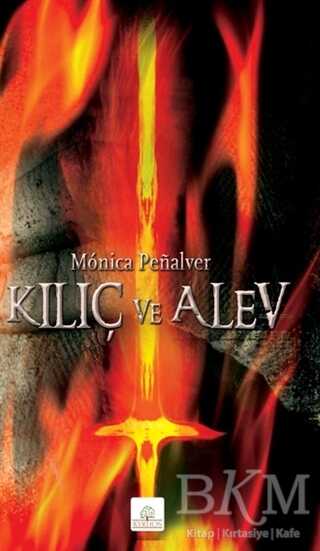 Kılıç ve Alev - Kyrhos Yayınları