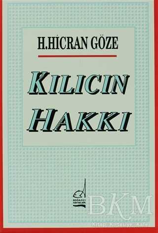 Kılıcın Hakkı - Boğaziçi Yayınları