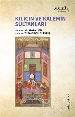 Kılıcın ve Kalemin Sultanları - Muhit Kitap