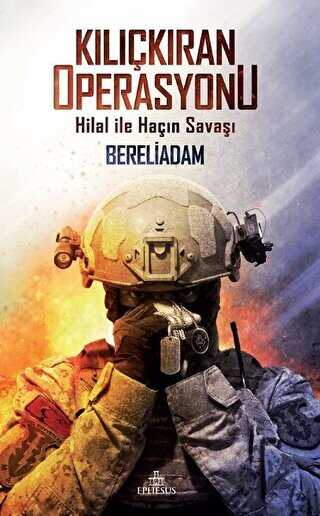 Kılıçkıran Operasyonu - Ephesus Yayınları