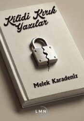 Kilidi Kırık Yazılar - Liman Yayınevi