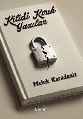 Kilidi Kırık Yazılar - 1