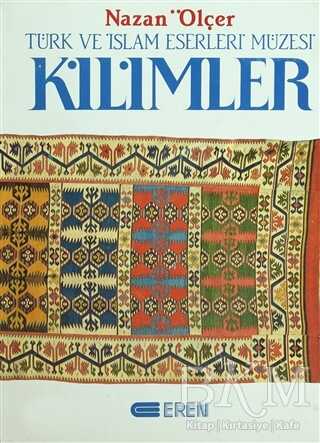 Kilimler Türk ve İslam Eserleri Müzesi - Eren Yayıncılık