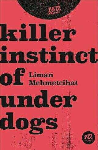 Killer İnstinct Of Underdogs - 160. Kilometre Yayınevi