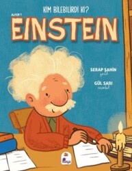 Kim Bilebilirdi ki? - Albert Einstein - İndigo Çocuk