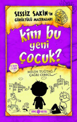 Kim Bu Yeni Çocuk? - Sessiz Sakin’in Gürültülü Maceraları 4 - Genç Hayat