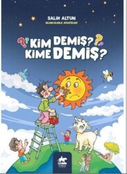Kim Demiş Kime Demiş? - Tunga Yayınları