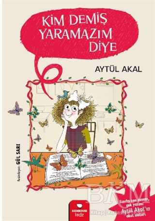 Kim Demiş Yaramazım Diye - Redhouse Kidz Yayınları