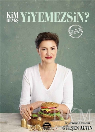 Kim Demiş Yiyemezsin? - Martı Yayınları