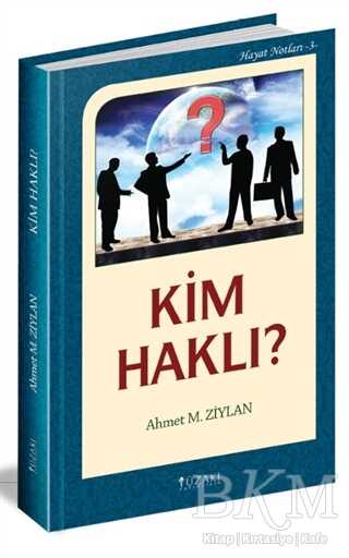 Kim Haklı? - Hayat Notları 3 - Yüzakı Yayıncılık