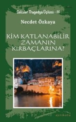 Kim Katlanabilir Zamanın Kırbaçlarına? - Ayrıkotu Yayınları