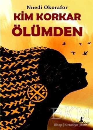 Kim Korkar Ölümden - Misis Kitap