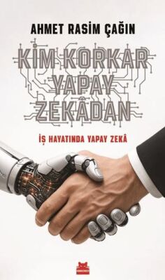 Kim Korkar Yapay Zekadan - 1