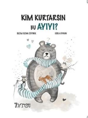 KİM KURTARSIN BU AYIYI - 1