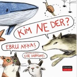 Kim Ne Der? - Literatür Çocuk