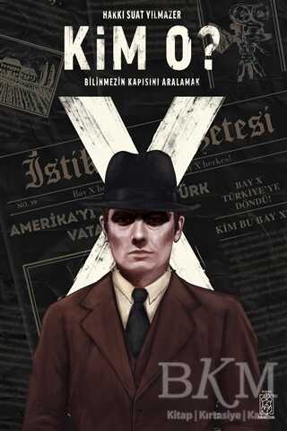 Kim O? - Mavi Gök Yayınları