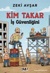 Kim Takar İş Güvenliğini - Tilki Kitap