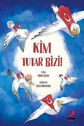 Kim Tutar Bizi! - Erdem Çocuk