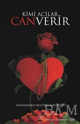Kimi Acılar Can Verir - Çizge Yayınevi