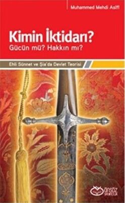 Kimin İktidarı? - Gücün mü? Hakkın mı? - 1