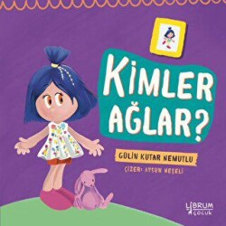 Kimler Ağlar - Librum Kitap