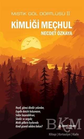 Kimliği Meçhul - Mistik Göl Dörtlüsü 2 - Yeni İnsan Yayınevi
