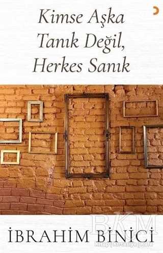 Kimse Aşka Tanık Değil, Herkes Sanık - Cinius Yayınları