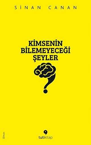 Kimsenin Bilemeyeceği Şeyler