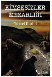Kimsesizler Mezarlığı - Ozan Yayıncılık