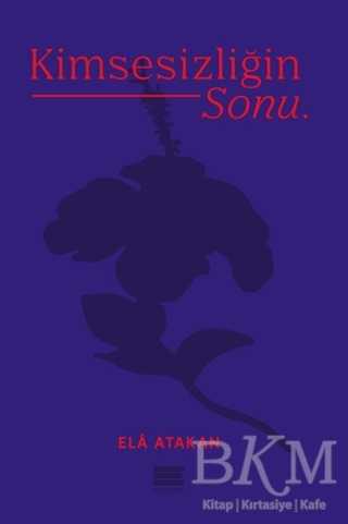 Kimsesizliğin Sonu - Encore Yayınları